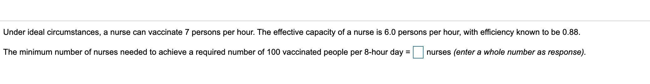 Under ideal circumstances, a nurse can vaccinate