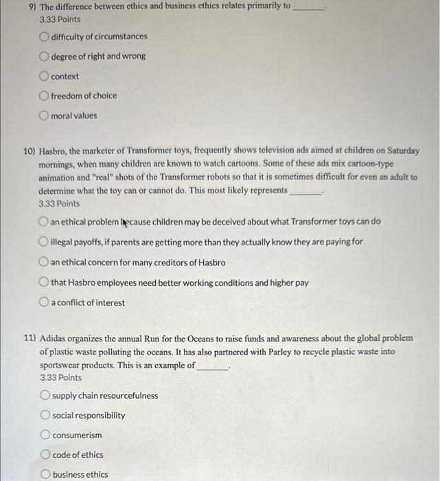 9) The difference between ethics and business
