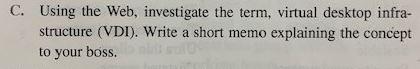 C. Using the Web, investigate the term, virtual