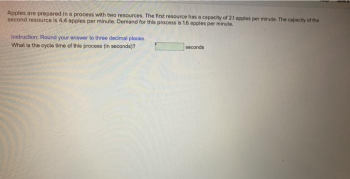 Apples are prepared in a process with two