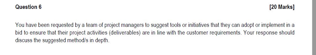 Question 6 [20 Marks] You have been requested by