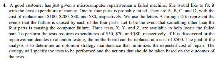 4. A good customer has just given a microcomputer