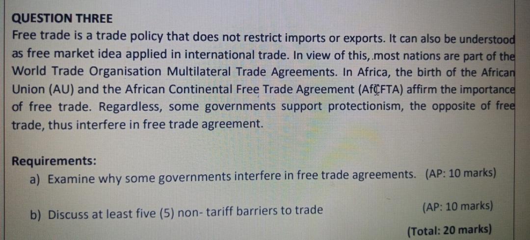 QUESTION THREE Free trade is a trade policy that
