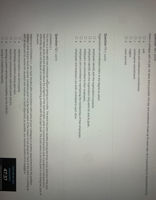 exit. Question 101 point) Steve is unhappy with