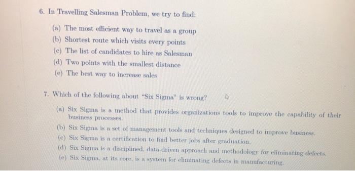 6. In Travelling Salesman Problem, we try to