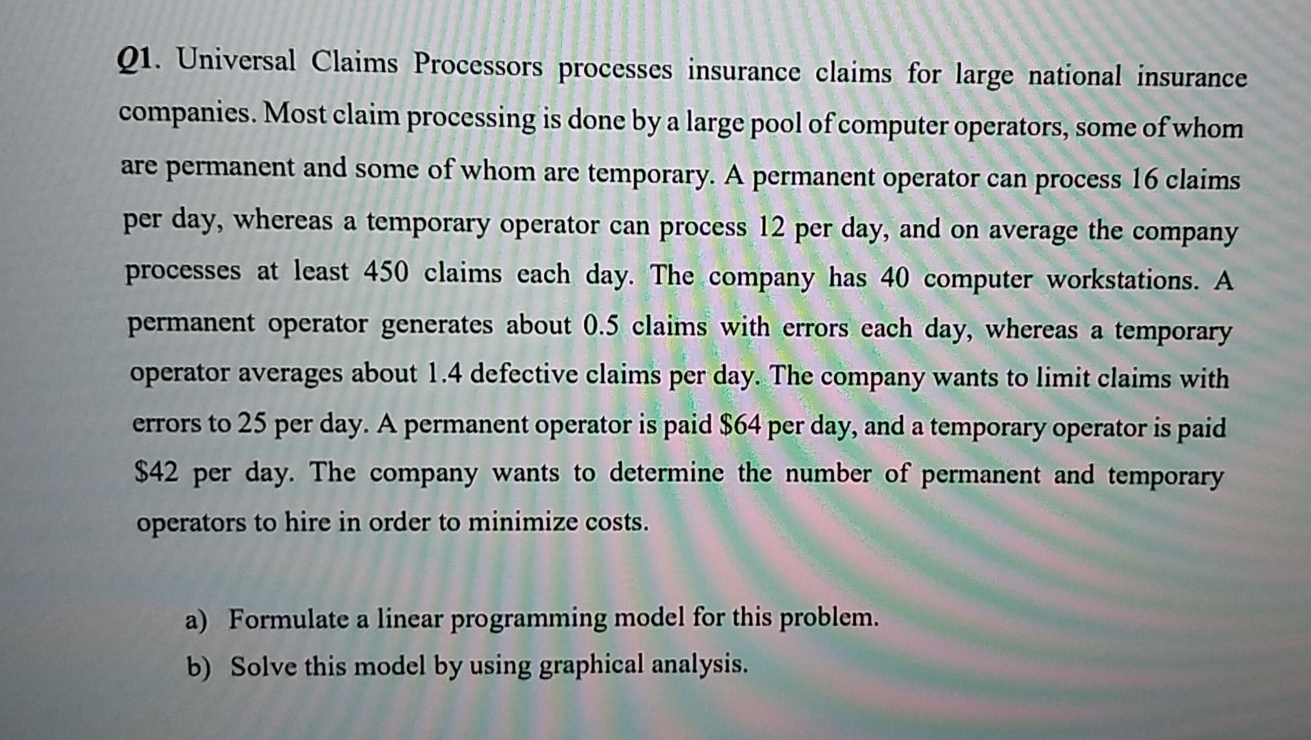 Q1. Universal Claims Processors processes