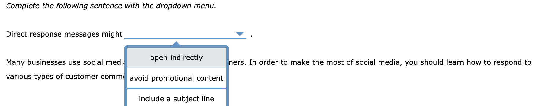 Complete the following sentence with the dropdown