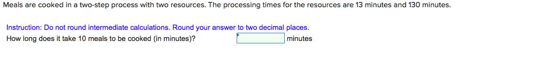 Meals are cooked in a two-step process with two