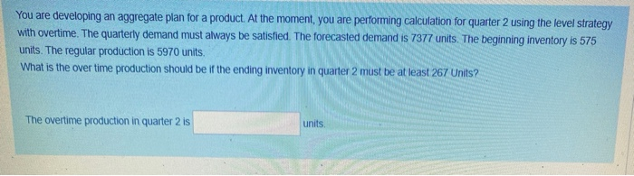 You are developing an aggregate plan for a