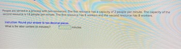 People are served in a process with two