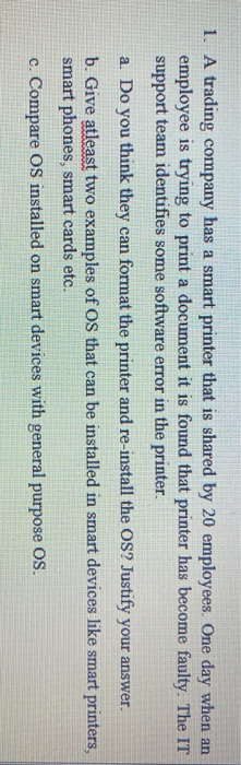 1. A trading company has a smart printer that is