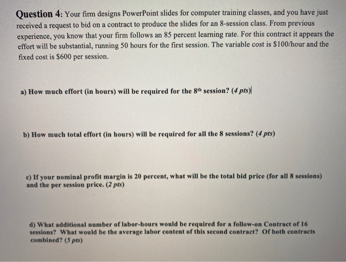Question 4: Your firm designs PowerPoint slides
