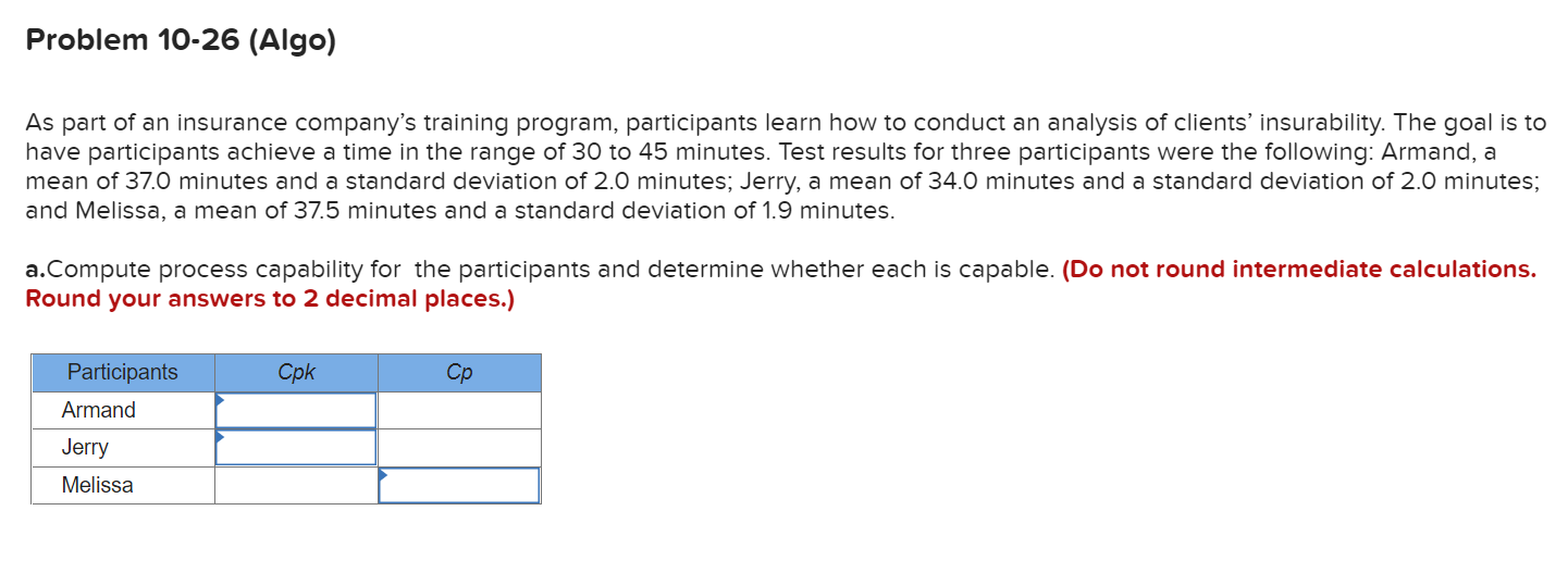 Problem 10-26 (Algo) As part of an insurance