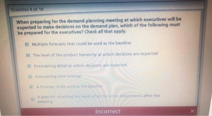 Question 5 of 10 When preparing for the demand