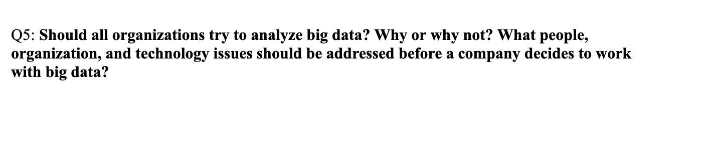 Q2: Define big data and describe the technologies