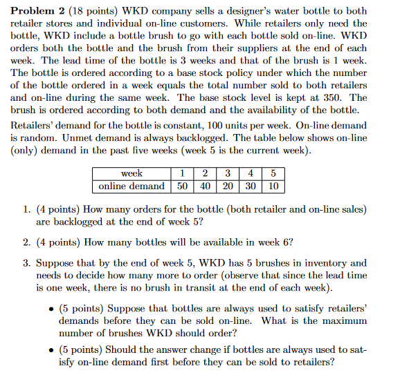 Problem 2 (18 points) WKD company sells a