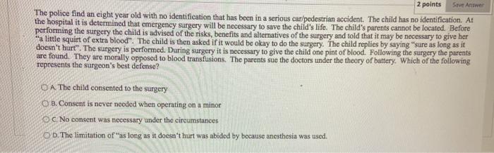 Save Answe 2 points The police find an eight year