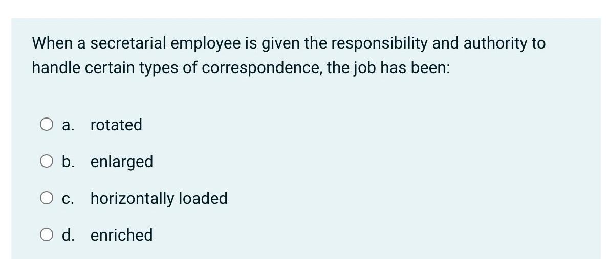 When a secretarial employee is given the