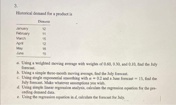 3. Historical demand for a product is DEMAND
