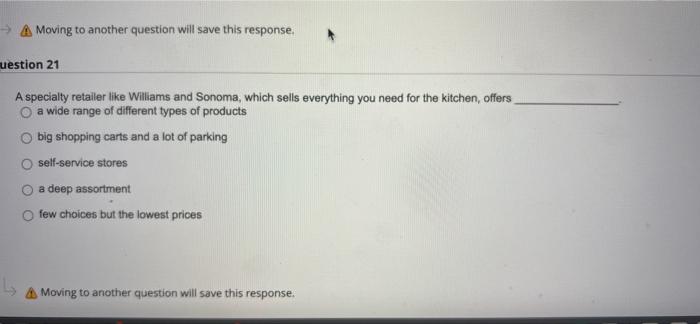 A Moving to another question will save this