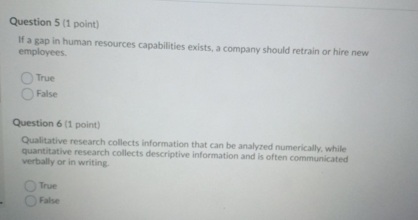 Question 1 (1 point) The focus group is the most