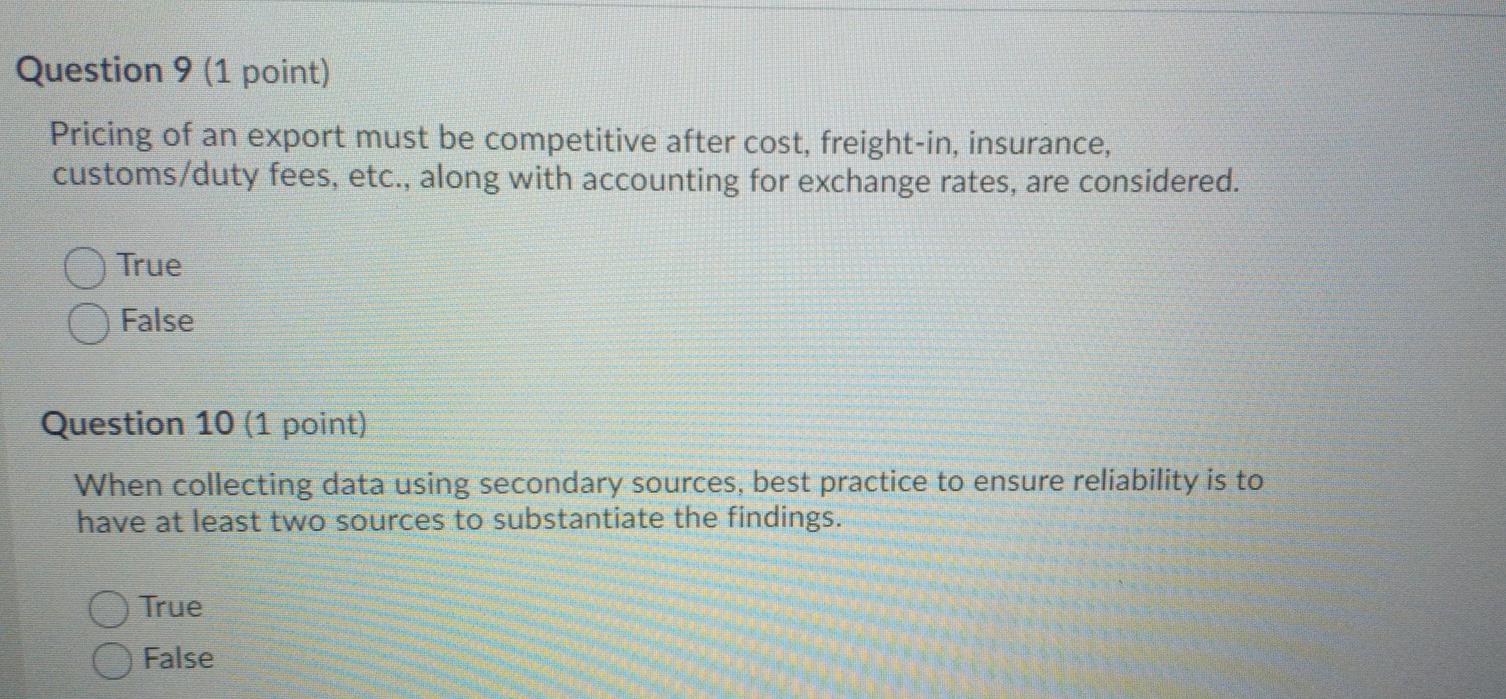 Question 1 (1 point) The focus group is the most