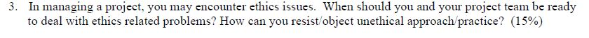 3. In managing a project, you may encounter