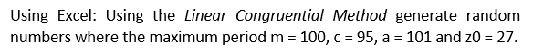 Using Excel: Using the Linear Congruential Method