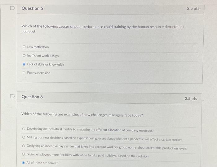 Question 5 2.5 pts Which of the following causes
