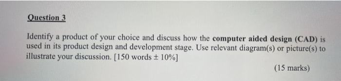 Identify a product of your choice and discuss how