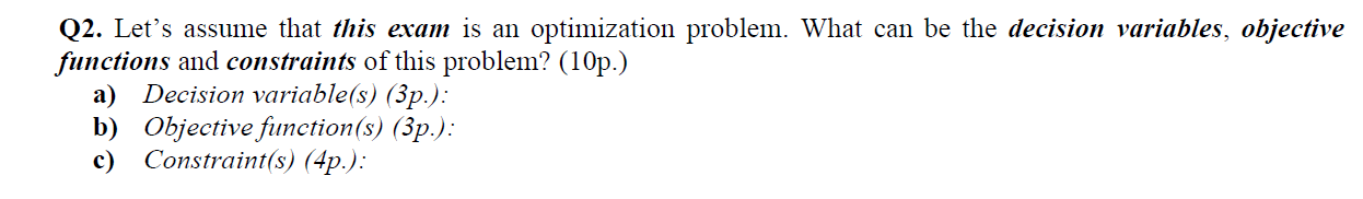 Q2. Let's assume that this exam is an