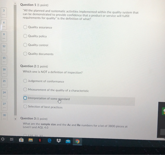 Question 1 (1 point) "All the planned and