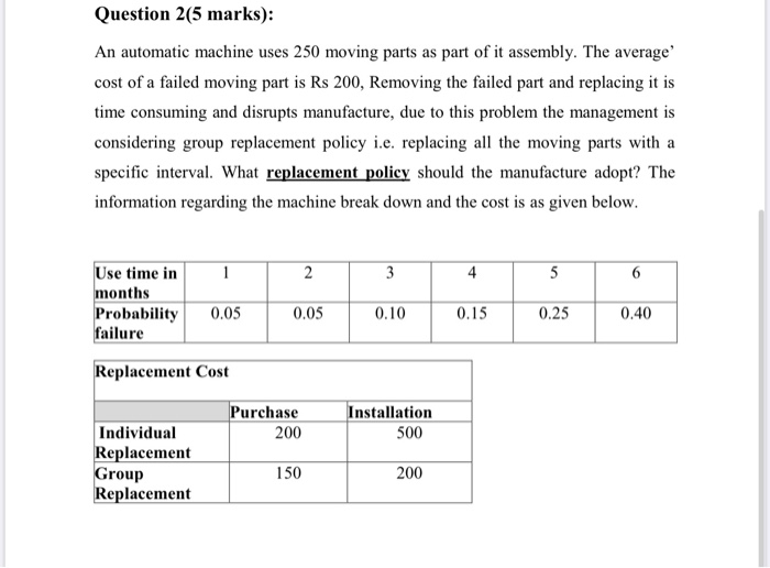 Question 2(5 marks): An automatic machine uses