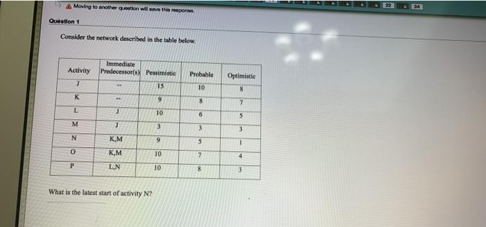 Moving to another question will save this ponse