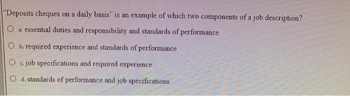 "Deposits cheques on a daily basis" is an example