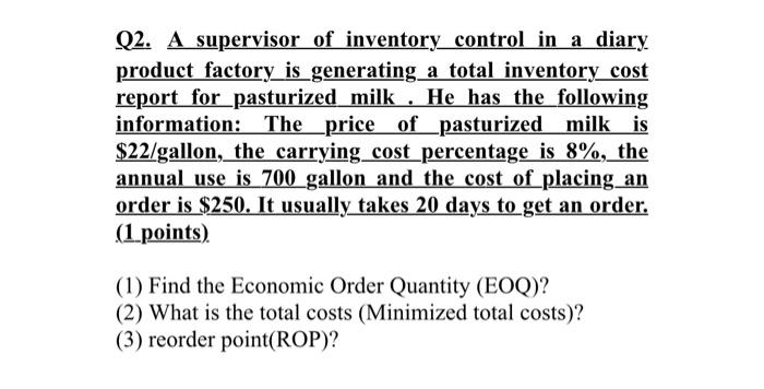 Q2. A supervisor of inventory control in a diary