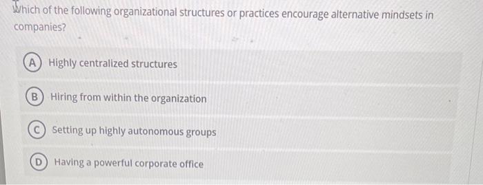 Which of the following organizational structures
