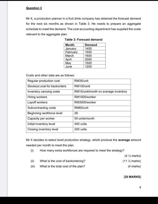 Question 3 Mr X, a production planner in a fruit