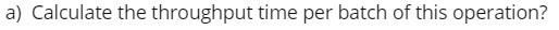 Q3 Consider the assembly line below. The three