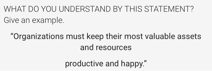 WHAT DO YOU UNDERSTAND BY THIS STATEMENT? Give an