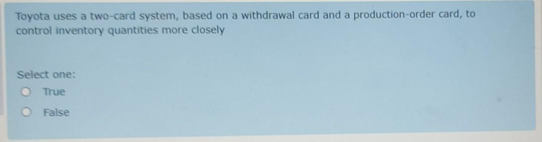 In a lean system, large inventories are not