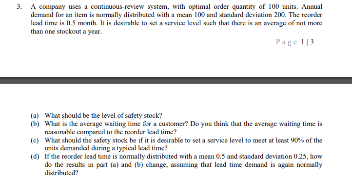 3. A company uses a continuous-review system,