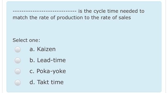 choose the correct answer is the cycle time