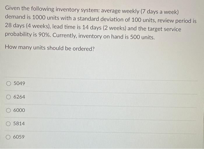 Given the following inventory system: average