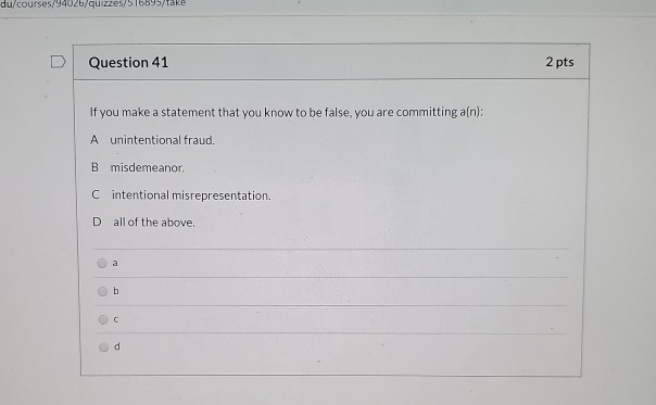 du/courses/94026/quizzes/516595/take Question 41
