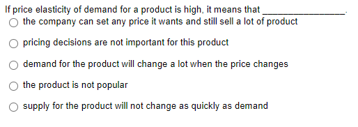 If price elasticity of demand for a product is