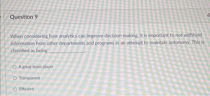 4 Question 9 When considering how analytics can