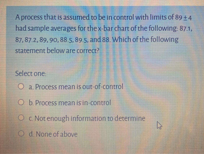 A process that is assumed to be in control with