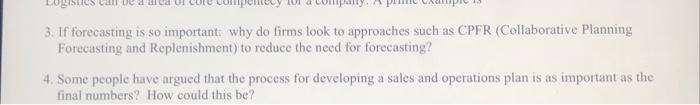 LOGISTICS 3. If forecasting is so important: why