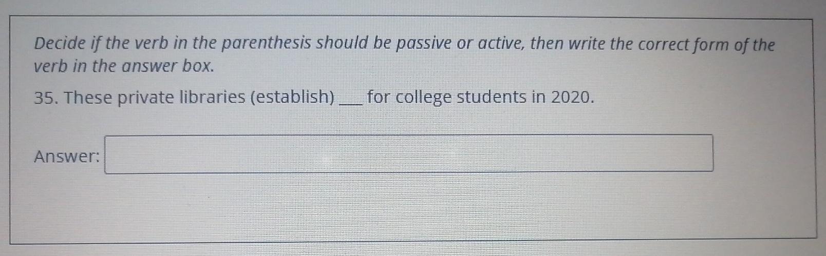 Decide if the verb in the parenthesis should be
